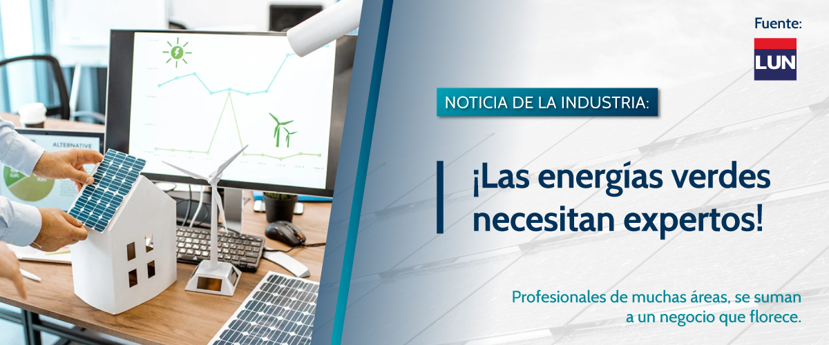 Lee más sobre el artículo ¡Las energías verdes necesitan expertos!