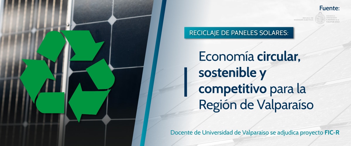 Lee más sobre el artículo Reciclaje de Paneles Solares: “Economía Circular, Sostenible y Competitivo”