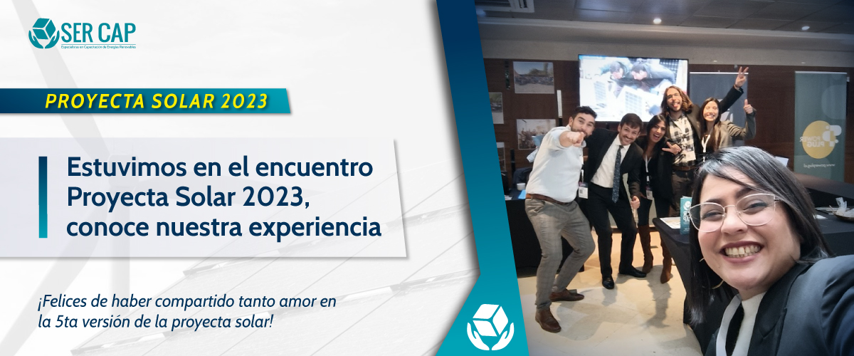 Lee más sobre el artículo Felices de haber participado en la Proyecta Solar 2023