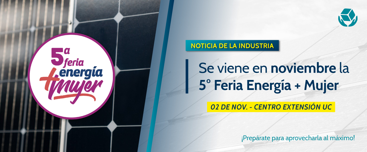 Lee más sobre el artículo Se viene en noviembre la 5ta. Feria Energía + Mujer