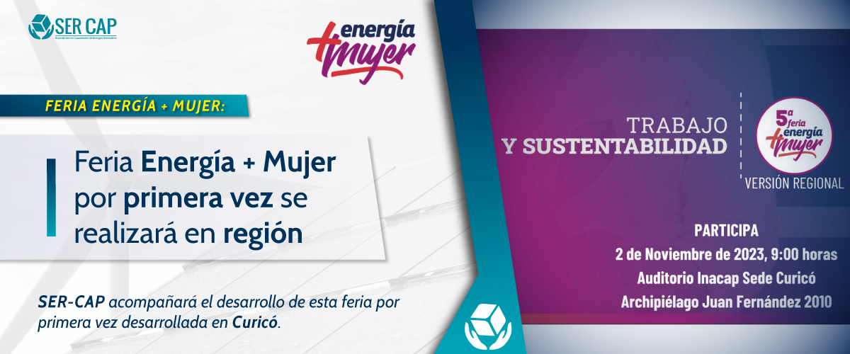 Lee más sobre el artículo Curicó: Feria Energía + Mujer por primera vez en región