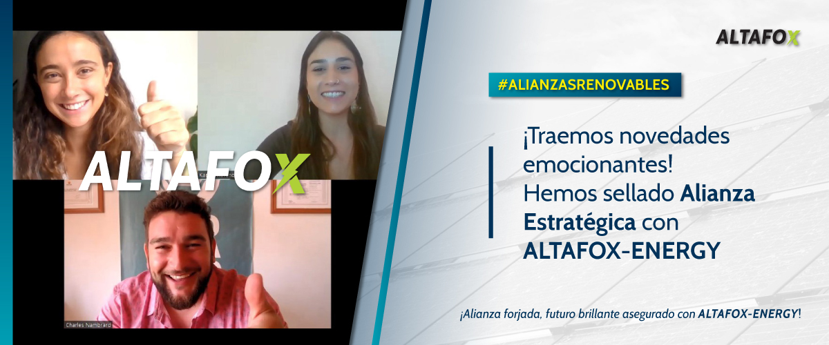 Lee más sobre el artículo ¡Novedades emocionantes! Sellamos Alianza Estratégica con ALTAFOX-ENERGY
