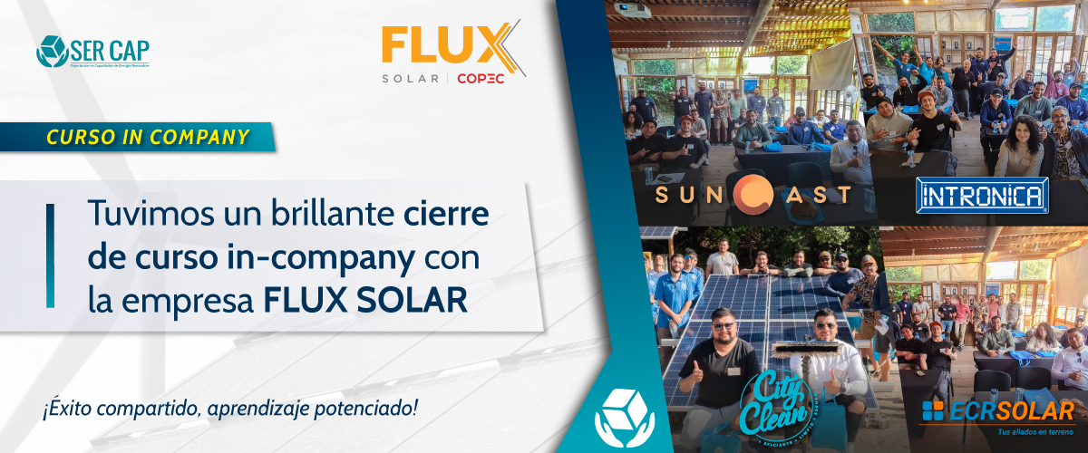 Lee más sobre el artículo Grandes invitados: Curso In Company “O&M Fotovoltaico” para empresa FLUX SOLAR | COPEC